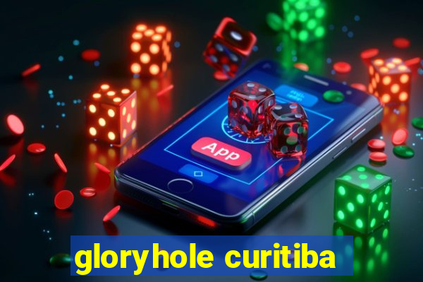 gloryhole curitiba